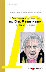 "Pensieri sparsi su Dio, Ratzinger e la Chiesa" - Il Rovescio Editore (2007)