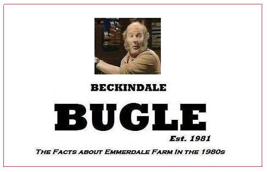 Beckindale Bugle - Emmerdale Farm In The 1980s
