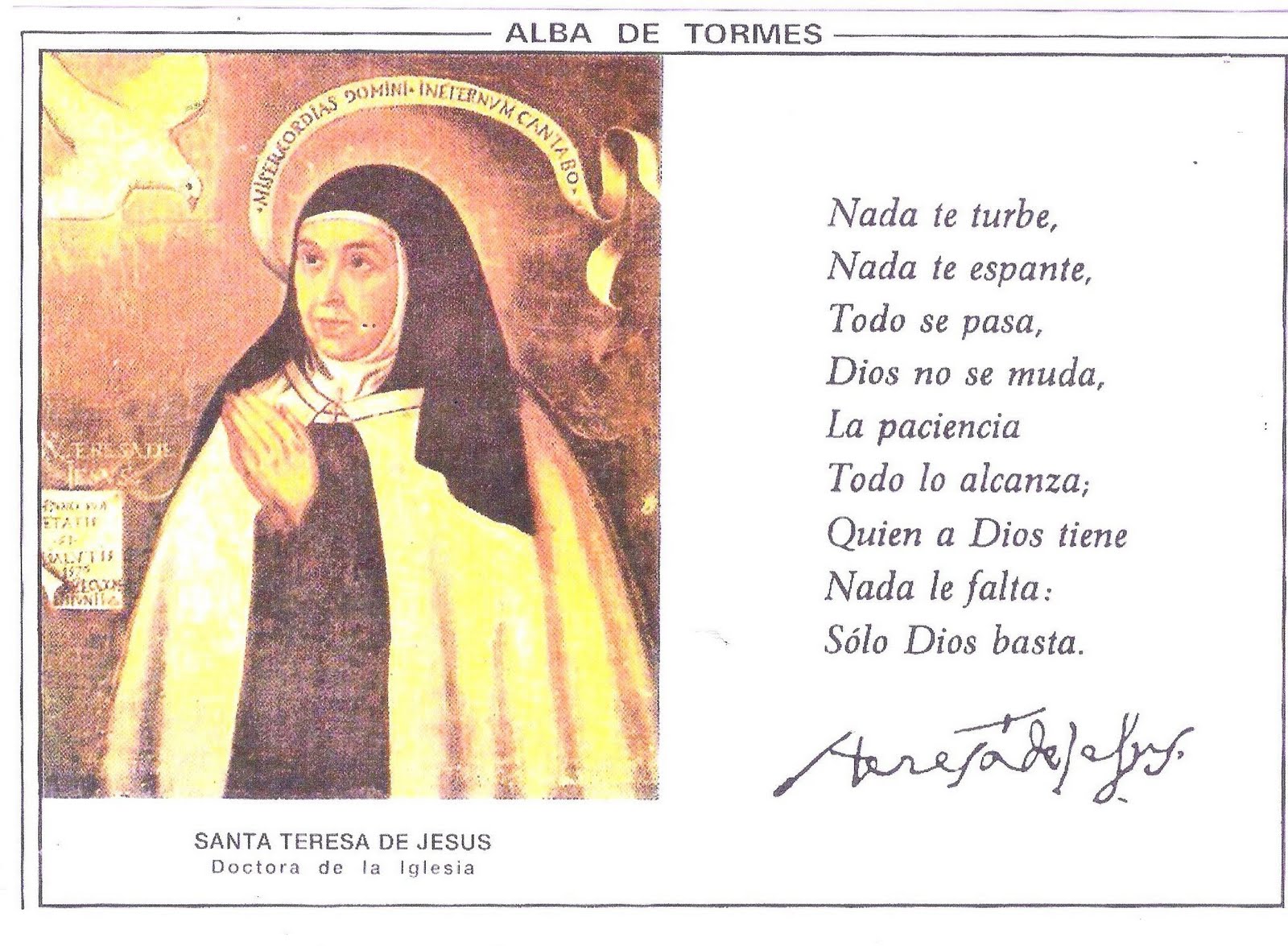 Sharing The Real Truth Nada Te Turbe Let Nothing Disturb You TÄ§alli Xejn Ifixklek St Teresa Of Avila St Teresa Of Jesus The Effectiveness Of Patience Through God English translation of lyrics for nada te turbe by mina. st teresa of avila