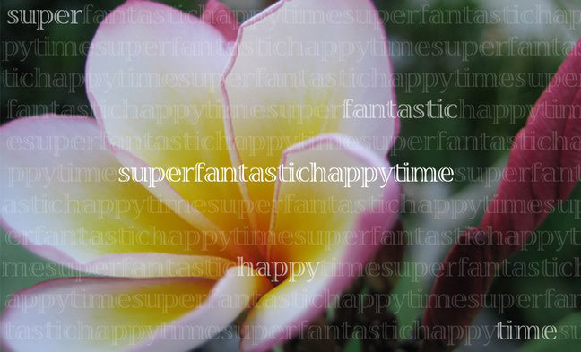 superfantastichappytime
