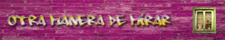 Otra manera de mirar.