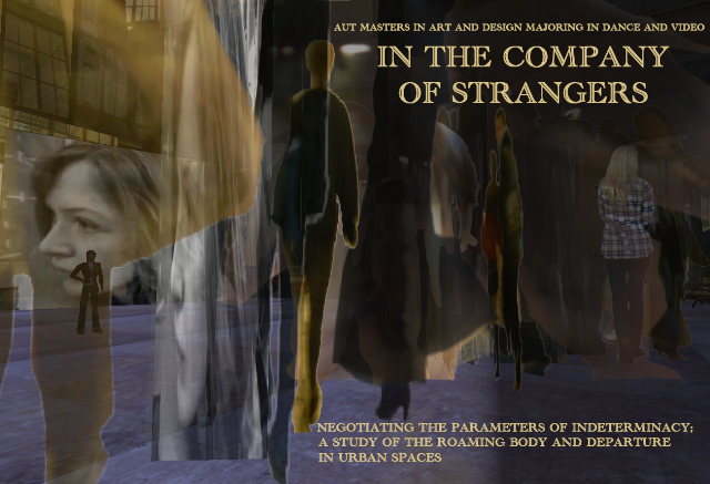 'In the Company of Strangers' - Negotiating the parameters of Indeterminacy; a study of the Roaming