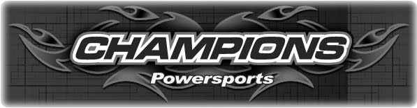 Champions Powersports - Get Out and Ride!