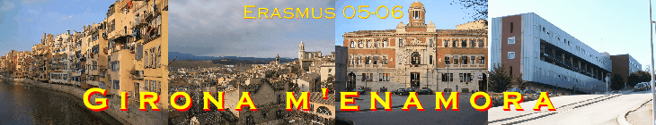Erasmus Girona 2005 - 2006