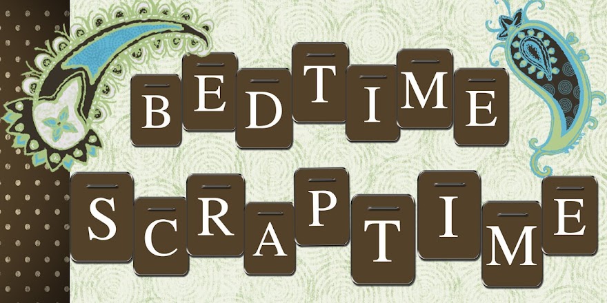 Bedtime Scraptime