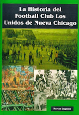 La Historia del Football Club Los Unidos de Nueva Chicago
