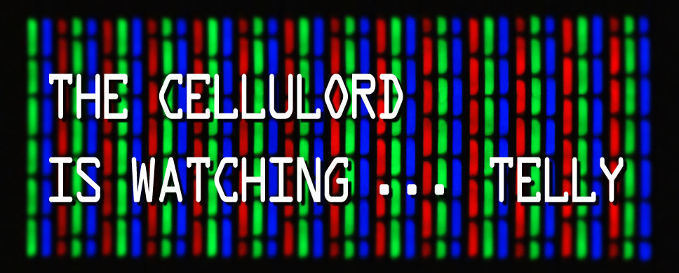 the cellulord is watching ... telly