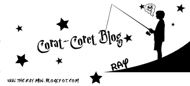 - R A Y - Corat - Coret Blog -