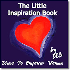 Deb is the author of The Little Inspiration Book - ideas to empower women