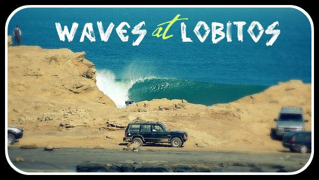 waves at lobitos