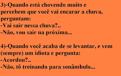 HUMOR, PIADAS E ETC...: PERGUNTAS IDIOTAS...RESPOSTAS...