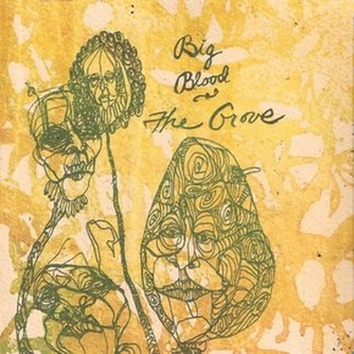 Big Blood - 2007 - The Grove
