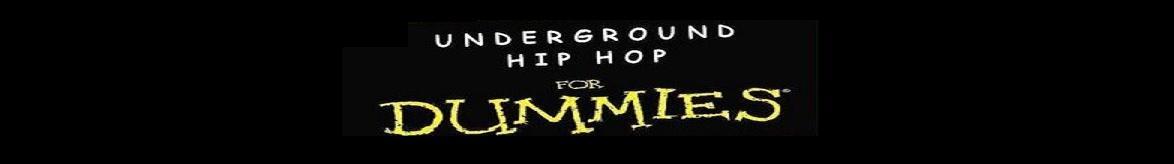 underground hip hop for dummies