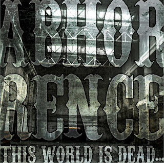 Abhorrence - This World Is Dead [2008]