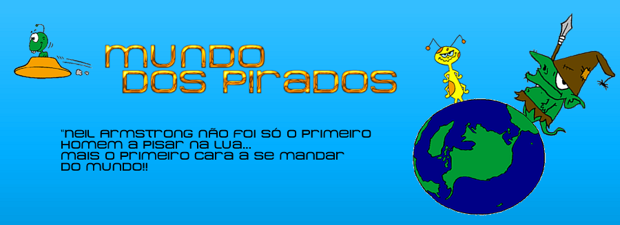 MUNDO DOS PIRADOS