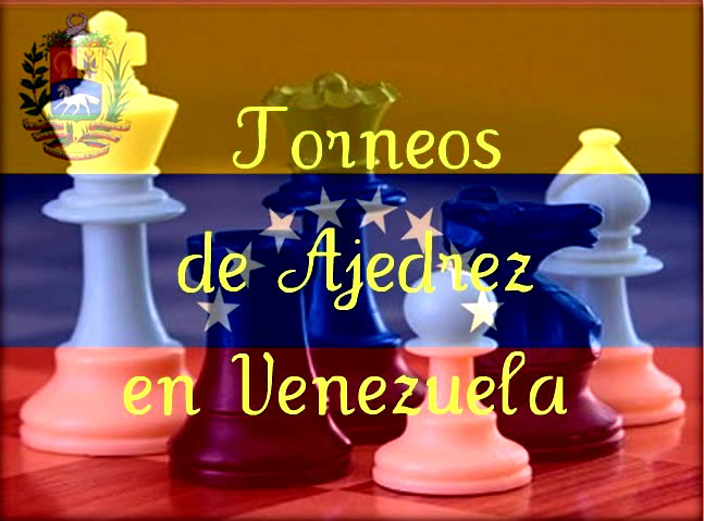 Torneos de Ajedrez en Venezuela