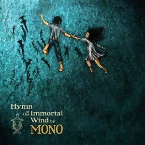 Mono+-+Hymn+To+The+Immortal+Wind.jpg