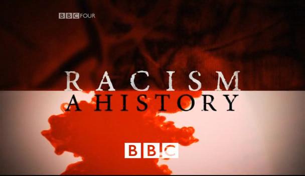 [racism_a_history_BBC.jpg]