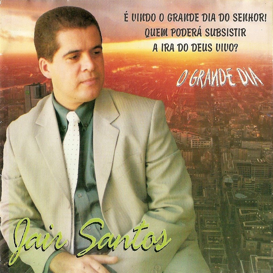 Jair Santos – O Grande Dia (2010)