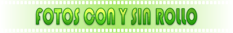 FOTOS CON Y SIN ROLLO