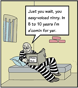 Comic of guy in prison going through the phone book to find his next victim.