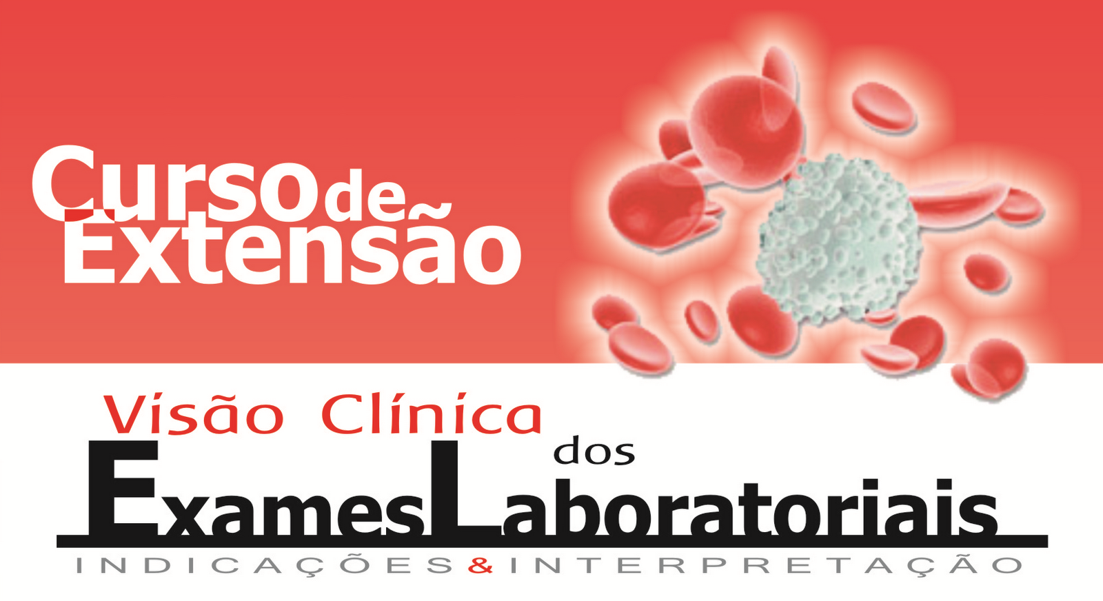 Visão Clínica dos Exames Laboratoriais