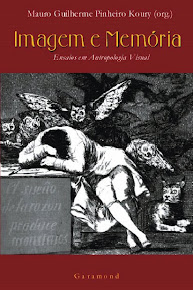 KOURY, Mauro GP. 0rg.  Imagem e Memória. Ensaios em Antropologia Visual. (RJ: Garamond, 2001)