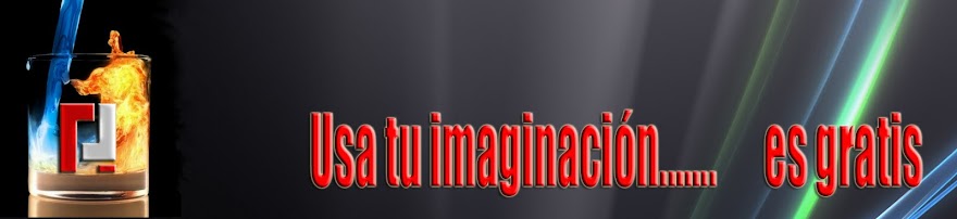 Usa tu imaginación....... es gratis