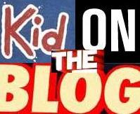 Kid On The Blog
