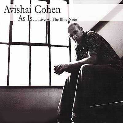 Avishai+Cohen+-+As+Is+Live+At+The+Blue+Note+(2007).jpg