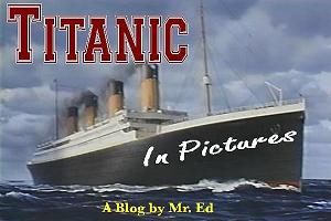Click Link for my Blog about the Titanic