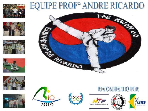 Equipe Professor  André Ricardo TAEKWONDO: The Ultimate Art of Fighting!