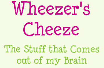 Wheezer's Cheeze
