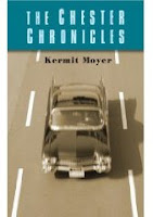 The Chester Chronicles, by Kermit Moyer