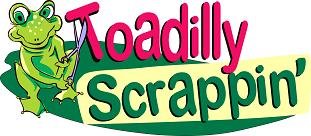 Toadilly Scrappin News