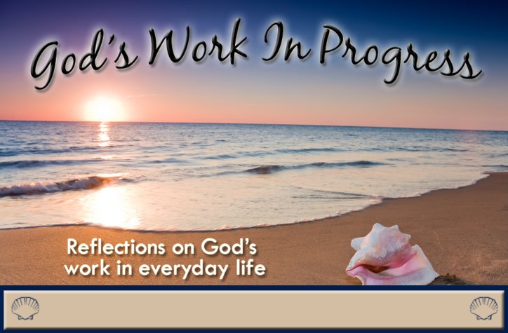 God's Work In Progess