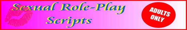 Sexual Roleplay Scripts