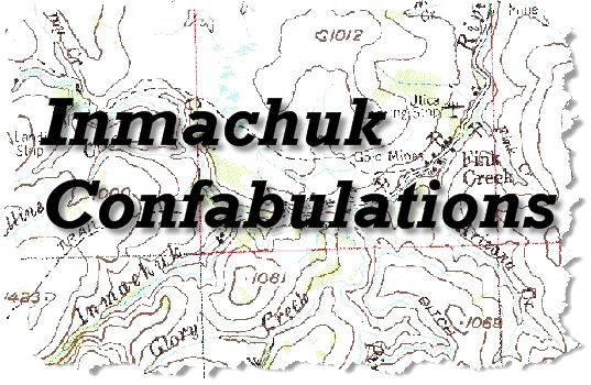Inmachuk Confabulations