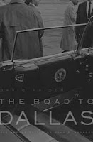 'road to dallas': a treat for jfk theorists