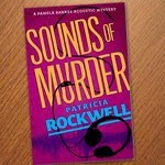 Read about Patricia Rockwell's cozy 'Sounds of Murder'