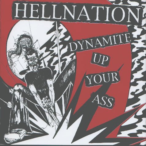 Hellnation (USA) - Dynamite Up Your Ass 12" (2002)