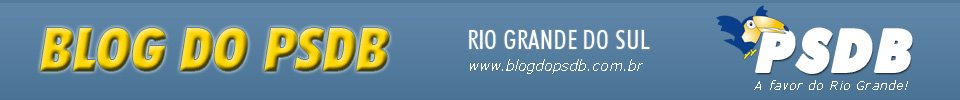:: Blog do PSDB RS ::
