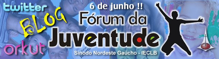 Fórum da Juventude - Sín. Nordeste Gaúcho - IECLB