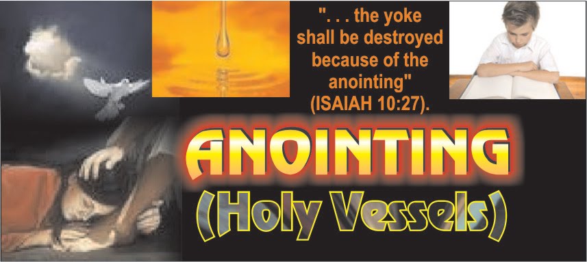 ANOINTING (Holy vessels Only)