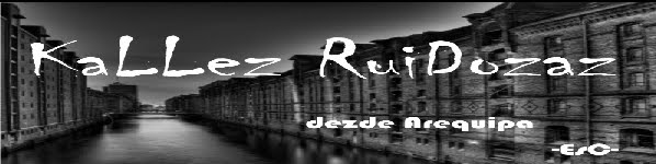 KaLLez RuiDozaz