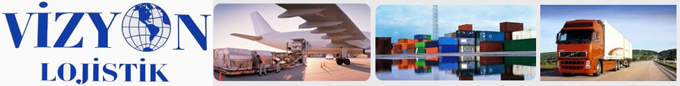 VİZYON LOJİSTİK GÜMRÜKLEME TEKSTİL SANAYİ VE DIŞ TİCARET LİMİTED ŞİRKETİ