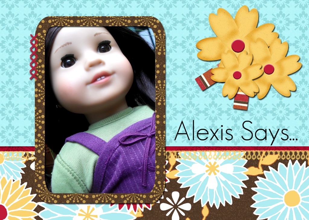 Alexis Says...