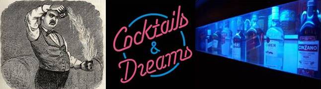 COCKTAILS AND DREAMS
