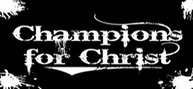 Champions For Christ