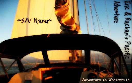 ~S/V Nanu~  Eric and Rachael's Pacific Adventure